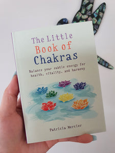Little Book of Chakras by Patricia Mercier